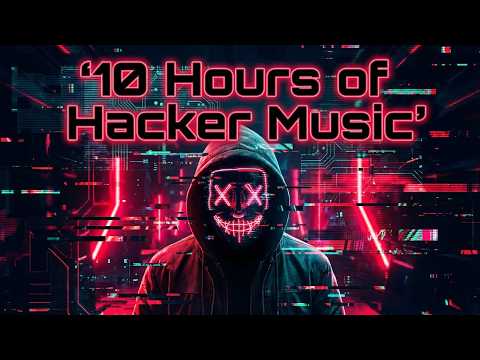 10 Hours of Dark Cyberpunk Hacking & Coding Music