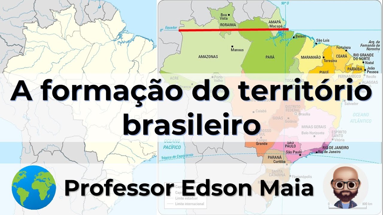 A formação do território brasileiro