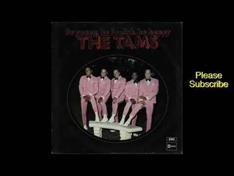 Tams - Be Young, Be Foolish, Be Happy