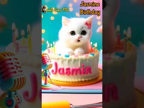 HAPPY BIRTHDAY JASMINE | HAPPY BIRTHDAY SONG WITH NAMES | Adorable Cute Cat 😺  #happybirthday #cake