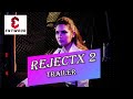 REJCTX 2 Trailer