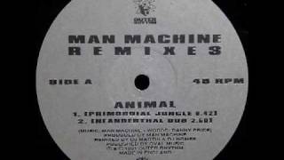 Man Machine - Animal (Neanderthal Dub)