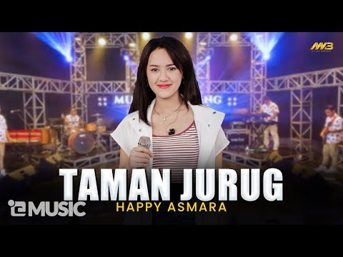 HAPPY ASMARA - TAMAN JURUG | Feat. BINTANG FORTUNA ( Official Music Video )