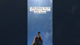 Realities Of Being A Digital Nomad | What They Won’t Tell You #digitalnomadlife