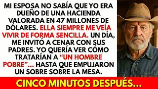 Nunca le conté a mi esposa que soy dueño de una hacienda de 47 Millones de dólares hasta que un