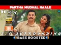 PARTHA MUDHAL NAALE SONG | BASS BOOSTED | DOLBY ATMOS | JBL | 5.1 SURROUNDING | NXT LVL BASS