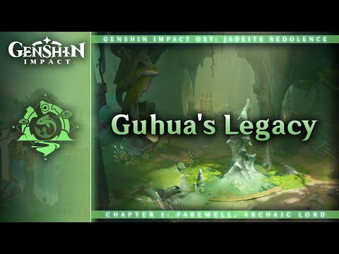 Guhua's Legacy — Wangshan Hall | Genshin Impact OST: Jadeite Redolence