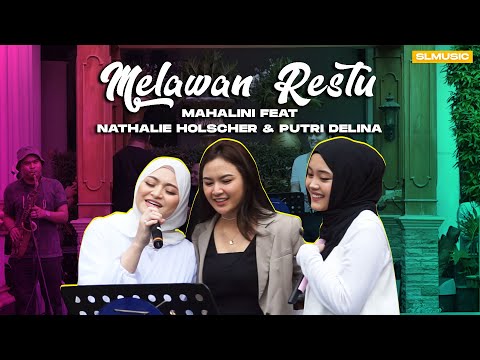 MELAWAN RESTU - MAHALINI FEAT NATHALIE HOLSCHER & PUTRI DELINA (LIVE AT HOME)