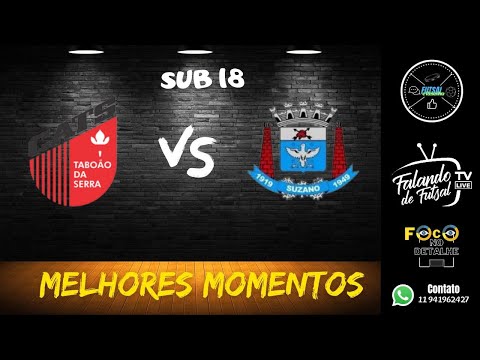 CATS/TABÃO X AD. SUZANO - MELHORES MOMENTOS - SUB 18 - SEMI - FINAL - SÉRIE OURO - ESTADUAL A2