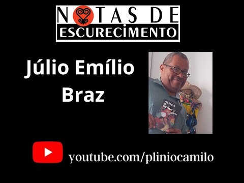 NOTAS DE ESCURECIMENTO -  Gerações com Júlio Emílio Bráz