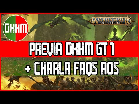 ⚜️Pre DKHM GT + Charla FAQs AoS⚜️