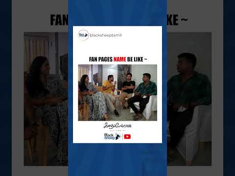Fan pages name be like 😂 | Kadhaipoma Last Day Shoot Vlog | Blacksheep | #shorts