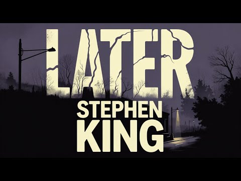 Later | Stephen King’s Supernatural Crime Thriller (Demo)