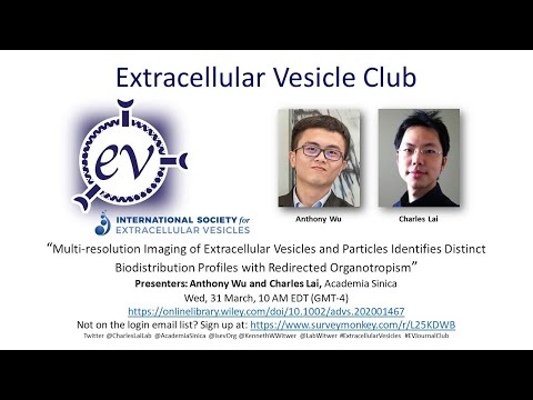 Anthony Wu and Charles Lai: Multi-resolution Imaging of Extracellular Vesicles and Particles