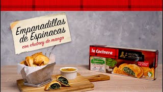 LA COCINERA 👨‍🍳Hoy cocinamos… Empanadillas de espinacas con chutney de mango anuncio