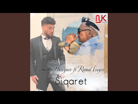 Siqaret (feat. Ramal İsayev)