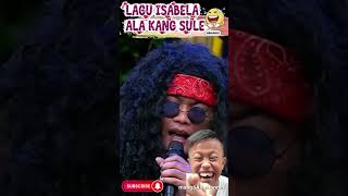 Download lagu KANG SULE NYANYI ISABELA VERSI SUNDA  #humor #lucu #fyp mp3