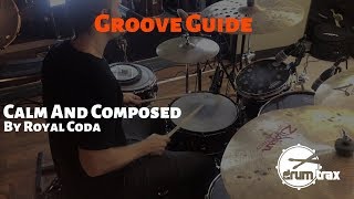 Calm And Composed - Groove Guide - DrumTrax App