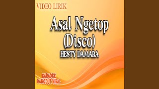 Download lagu Asal Ngetop (Disco) mp3