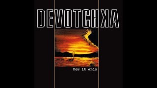Devotchka - We&#39;re Leaving