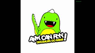 Dinosaurs Go Rawr-Amy Can Flyy! Lyrics in desription
