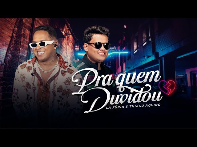 Download Pra Quem Duvidou (part. Thiago Aquino ) - La Furia