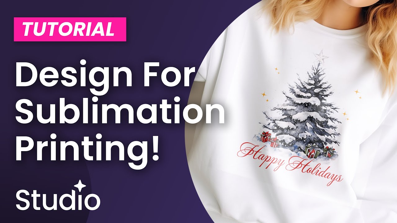 Studio Tutorial: How to Create a Design for Sublimation | Easy Step-by-Step Guide for Beginners