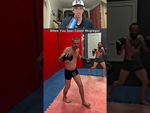 When You Spar Conor Mcgregor