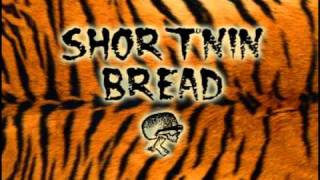Mondo Desmondo, Shortnin Bread