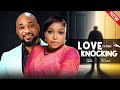 LOVE CAME KNOCKING Ruth Kadiri Deza The Great Chita Agu 2025 Latest Nigerian Full Movie