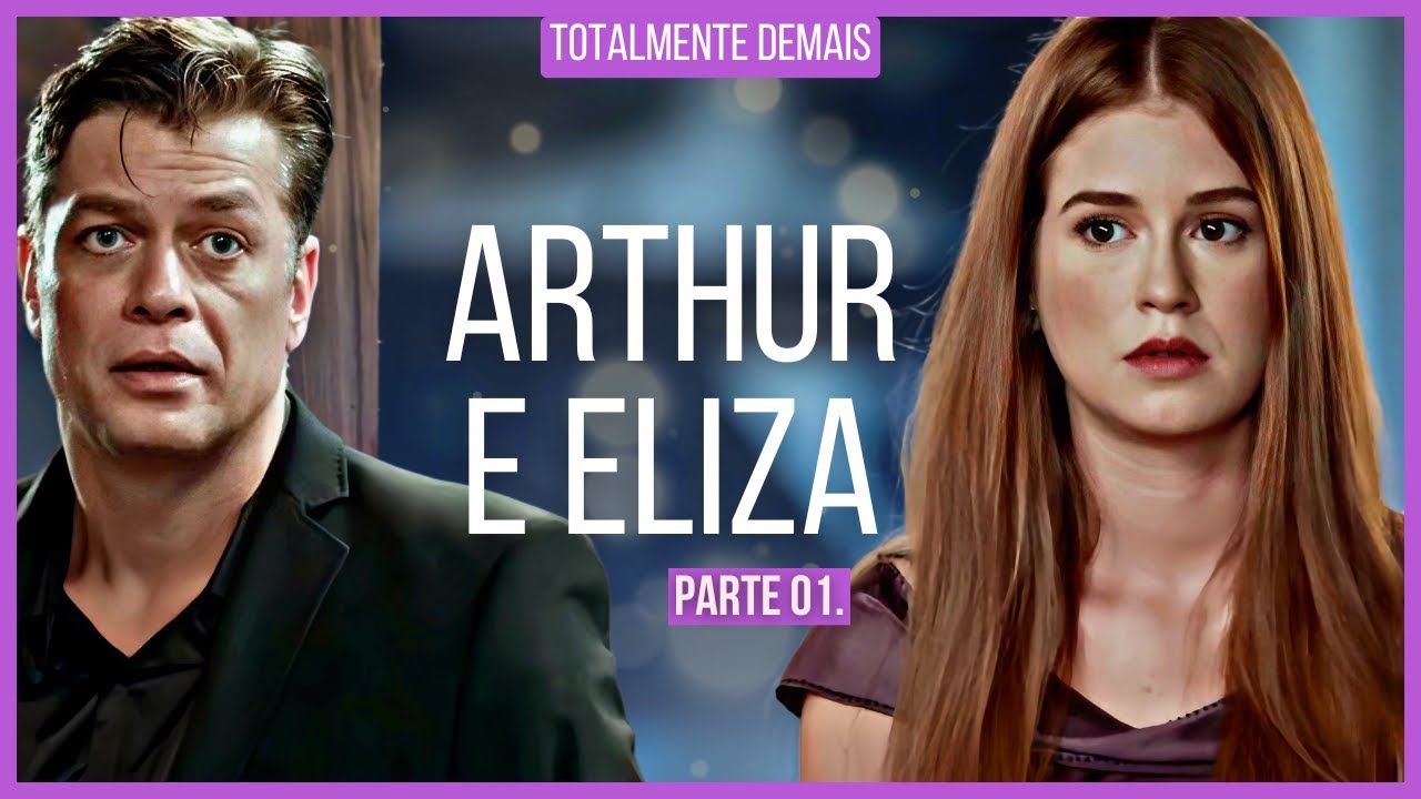 A HISTÓRIA DE ARTHUR E ELIZA - PARTE 01 | (comentada)