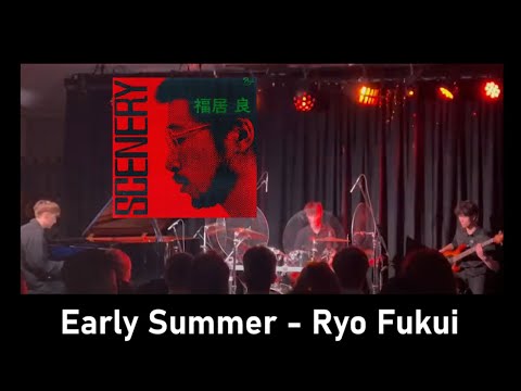 Ryo Fukui’s Early Summer - school performance