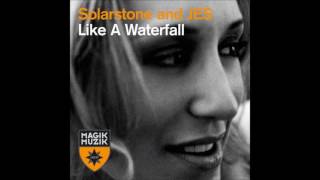 Solarstone &amp; Jes - Like a waterfall (Tiesto Mix)