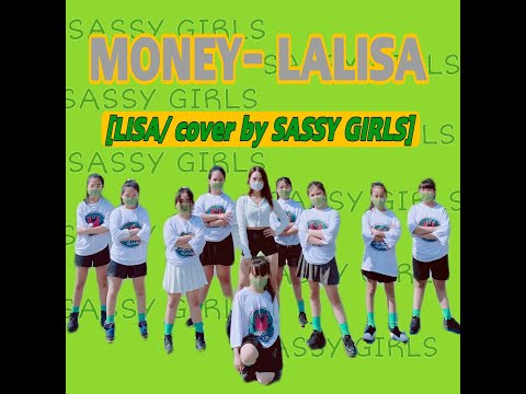 [KPOP IN PUBLIC] LISA - 'MONEY'- ' LALISA' | Cover by SASSY GIRLS FROM HANOI