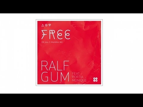 Ralf GUM feat. Portia Monique – Free (Is All I Wanna Be) (Ralf GUM Main Mix) - GOGO 061