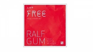 Ralf GUM feat Portia Monique – Free (Is All I Wanna Be) (Ralf GUM Main Mix) - GOGO 061