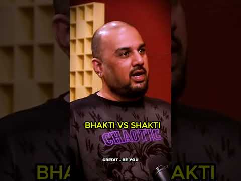 BHAKTI VS SHAKTI