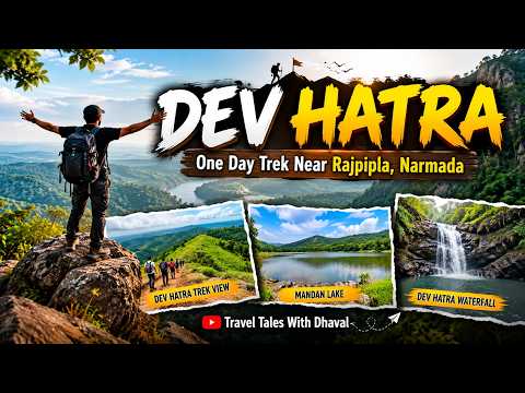 Devhatra | Devhatra Rajpipla | Devhatra Hill | Devhatra Trek | Devsatra Shiv Temple | Mandan Lake