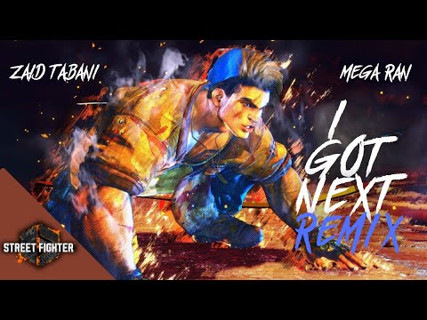 STREET FIGHTER 6 | I GOT NEXT | MEGA RAN X ZAID TABANI