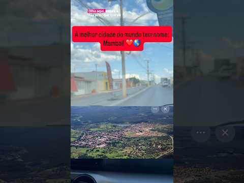 A melhor cidade do mundo tem nome: Mambaí! ❤️🌎
