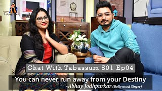 Abhay Jodhpurkar  | Bollywood Singer | Full Video | Chat with Tabassum