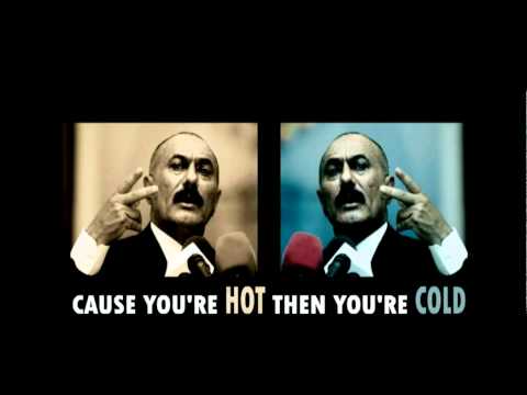 Katy Perry's HOT 'N COLD ft. President Ali Abdullah Saleh