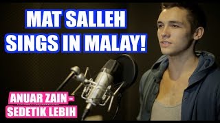 NON MALAYSIAN SINGS MALAY SONG!