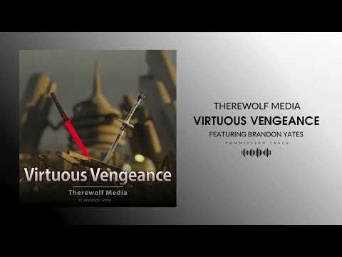 Therewolf Media - "Virtuous Vengeance" ft. @BrandonYates | Raiden VS A2