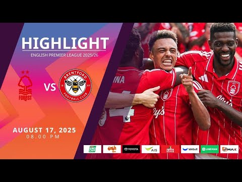 PremierLeague : น็อตติ้งแฮม ฟอเรสต์ vs เบรนท์ฟอร์ด (17-08-68)