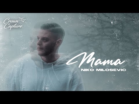 Niko Milošević - MAMA (Official Video 2021)