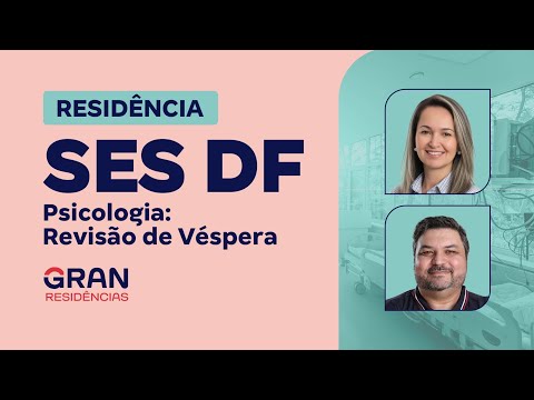 Residência SES DF | Psicologia: Revisão de Véspera