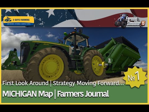 MICHIGAN Map | Farming Journal | Entry # 1 | Farming Simulator 2015