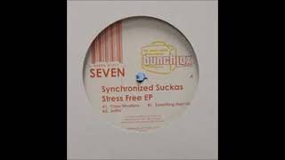 Synchronized Suckas - Crazy Situations