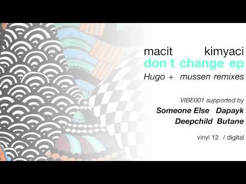 VIBE001 macit kimyaci - don't change (hugo 12" remix)
